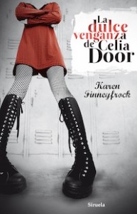 La dulce venganza de Celia Door (Karen Finneyfrock)